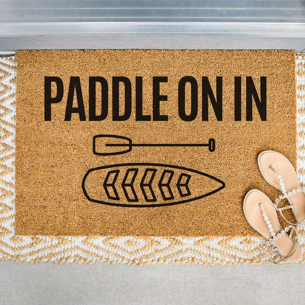 Paddle on In Paddleboarding Doormat, Funny Welcome Mat, Paddle Boarding Door Mat, Cabin Doormat, Paddle Board, Housewarming, Summer Decor