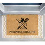 Probably Grilling Doormat, Funny Door Mat, Gift for Dad, Father's Day Gift, Probably Barbecuing Front Door Mat, Cute Doormat, Coir Doormat